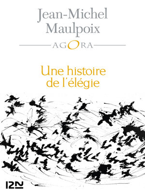 cover image of Une histoire de l'élégie